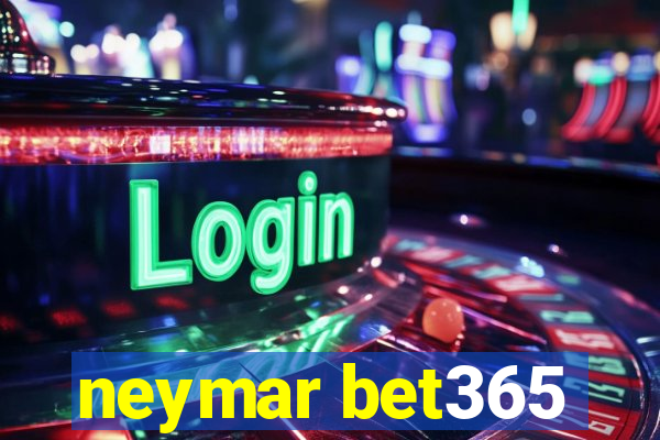 neymar bet365